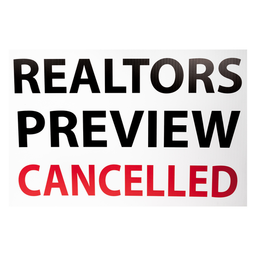 "Realtors Preview Cancelled" Corrugated Sign- FINAL SALE Sign   